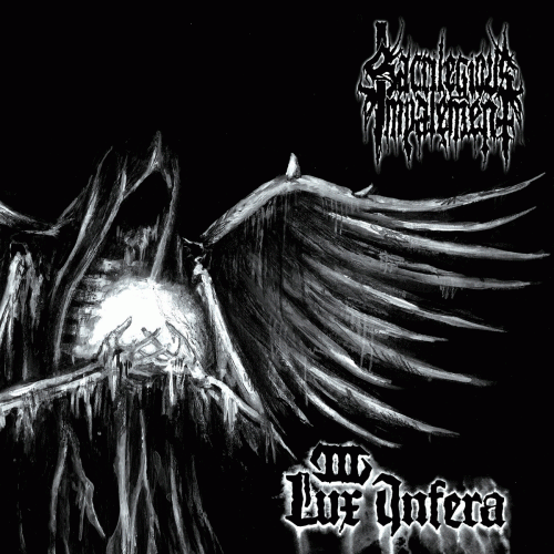 Sacrilegious Impalement : III - Lux Infera